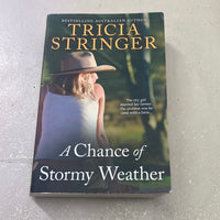 Chance of stormy weather. Tricia Stringer. 2016.