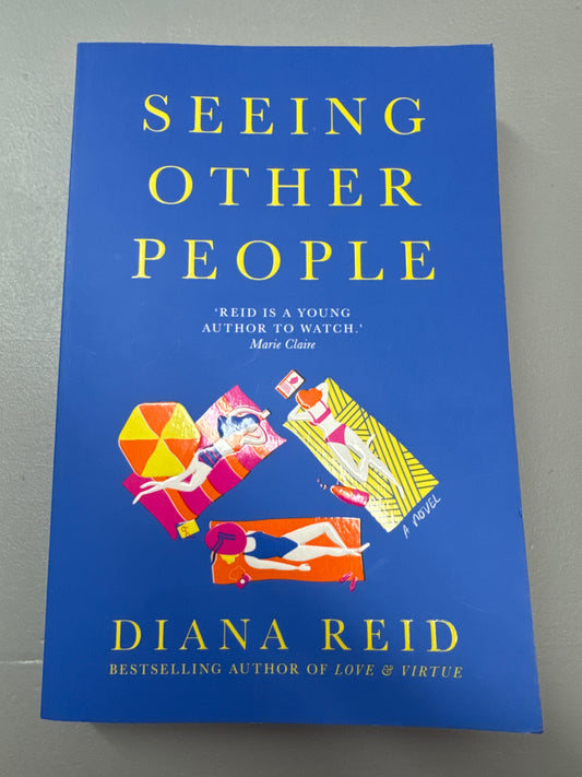 Seeing other people. Diana Reid. 2022.