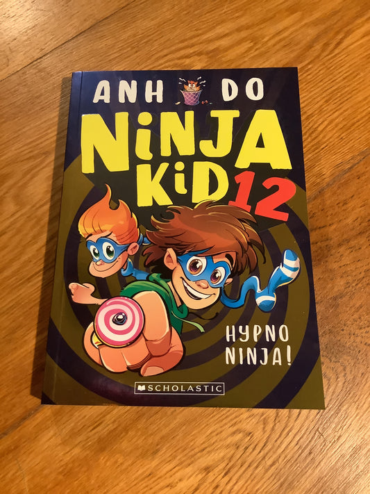 Ninja kid 12: hypno ninja. Anh Do. 2023.