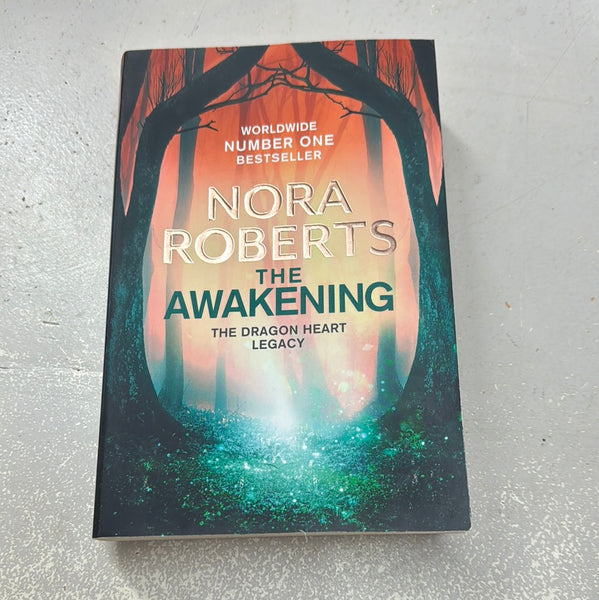 Awakening: the Dragonheart legacy. Nora Roberts. 2020.