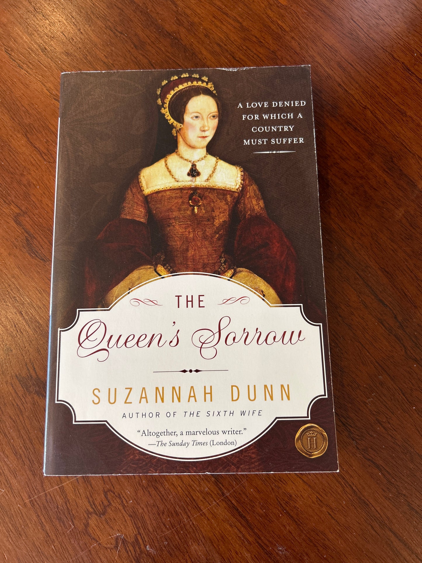 Queen’s sorrow. Suzannah Dunn. 2009.