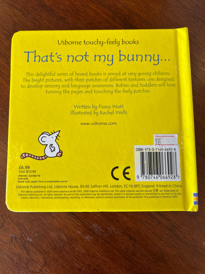 That’s not my bunny. Usborne touchy feely books. 2005.
