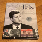 JFK: his life, his legacy. Tim Hill. 2013.
