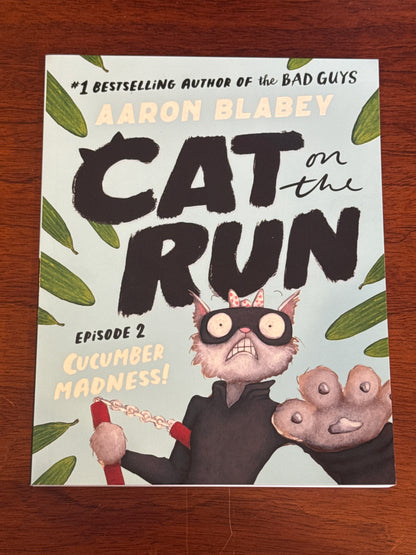 Cat on the Run Episode 2 Cucumber Madness! Aaron Blabey. 2024.