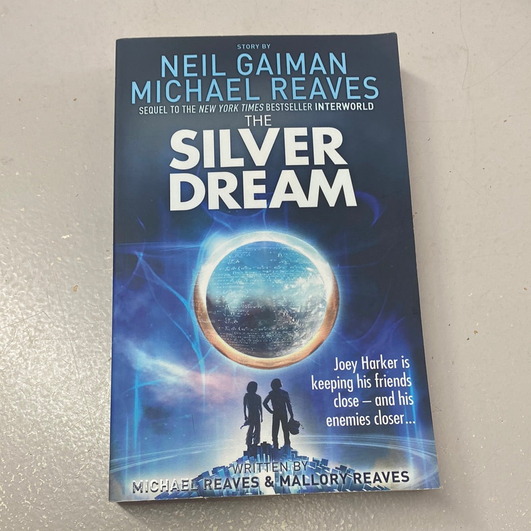 Silver Dream. Neil Gaiman, Michael Reaves & Mallory Reaves. 2013.