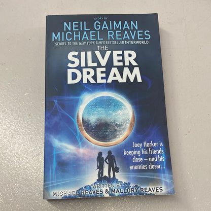 Silver Dream. Neil Gaiman, Michael Reaves & Mallory Reaves. 2013.