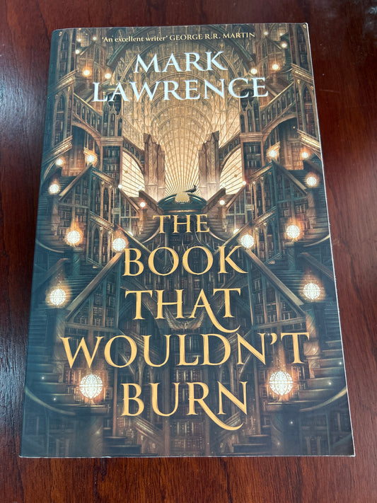 Book that wouldn’t burn. Mark Lawrence. 2023.