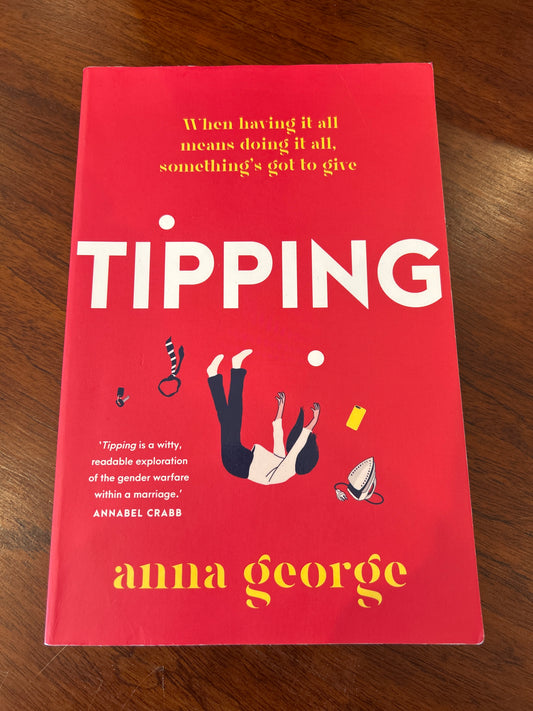 Tipping. Anna George. 2021.