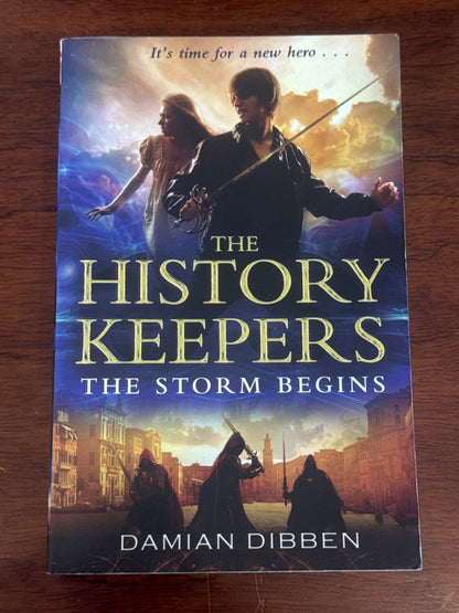 History Keepers: storm begins. Damian Dibben. 2012.