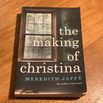 Making of Christina. Meredith Jaffe. 2017.
