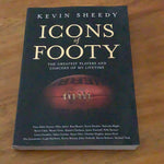 Icons of footy: the greatest players and coaches of my lifetime. Kevin Sheedy. 2019.
