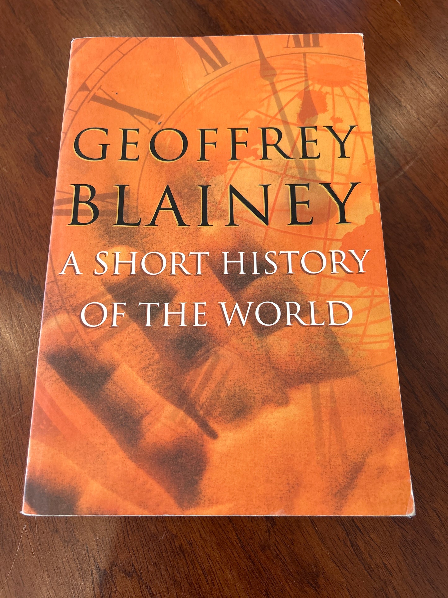 Short history of the world. Geoffrey Blainey. 2001.