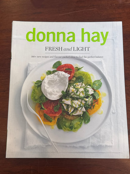 Fresh and light. Donna Hay. 2012.