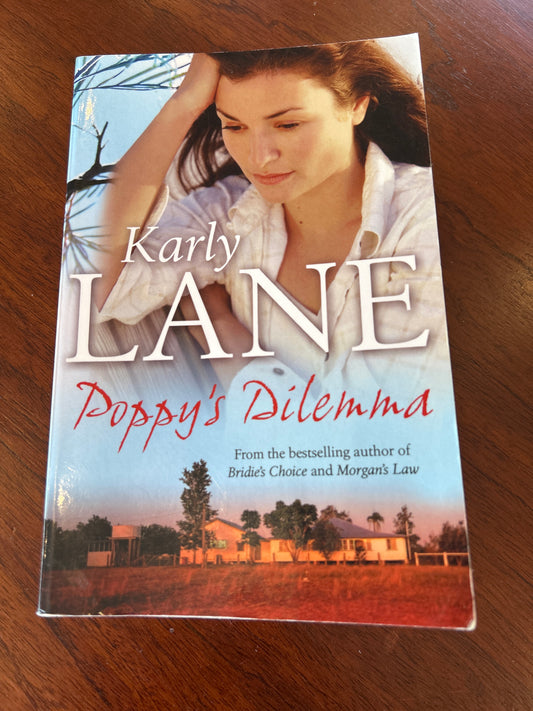 Poppy's dilemma. Karly Lane. 2014.