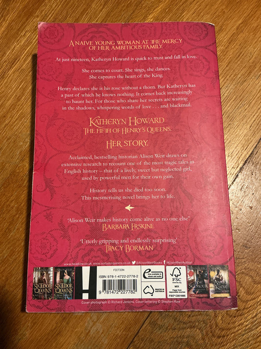 Six Tudor queens: Katheryn Howard: the tainted queen. Alison Weir. 2020.