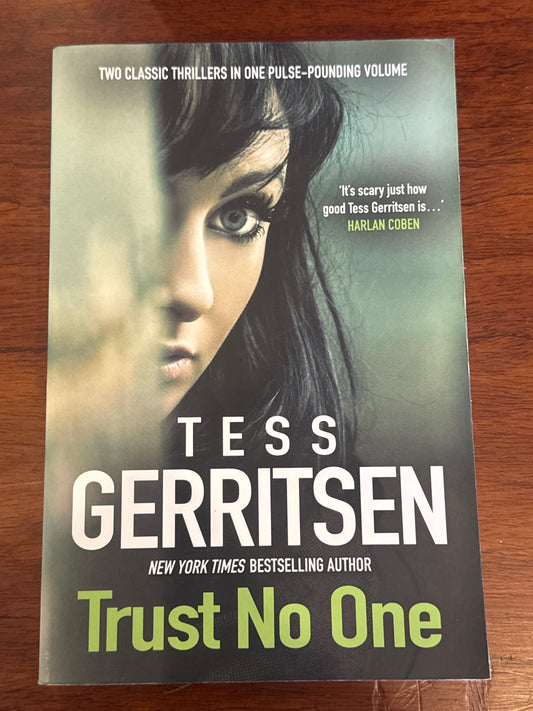 Trust no one. Tess Gerritsen. 2015.
