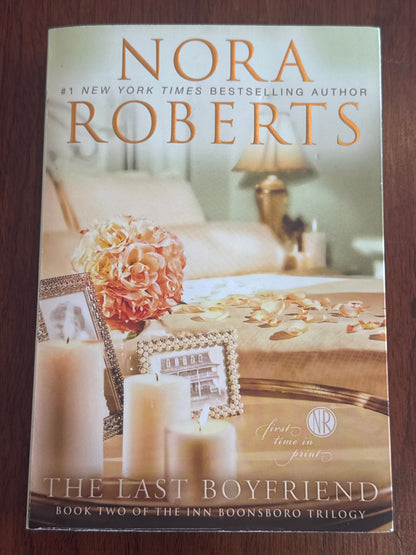 Last boyfriend. Nora Roberts. 2012.