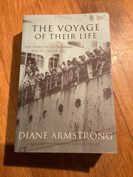 Voyage of their life: the story of the SS Derna and its passengers. Diane Armstrong. 2001.