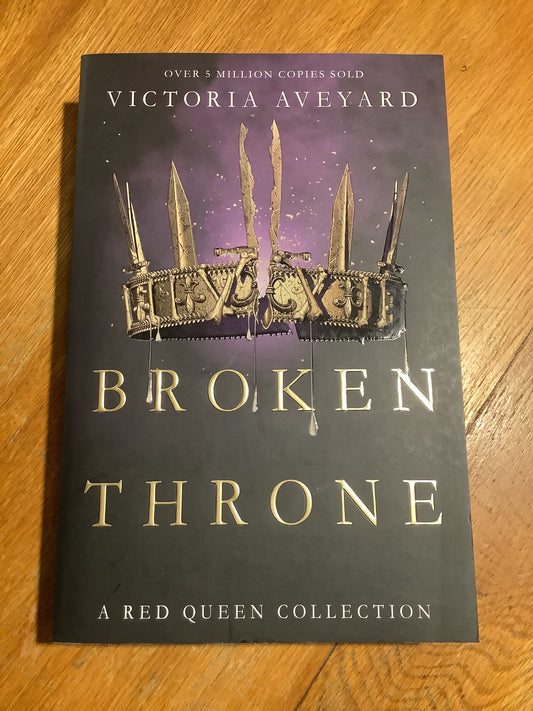 Broken throne. Victoria Aveyard. 2019.