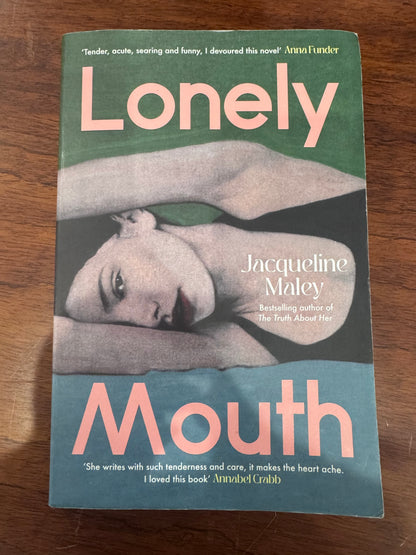 Lonely mouth. Jacqueline Maley. 2025.