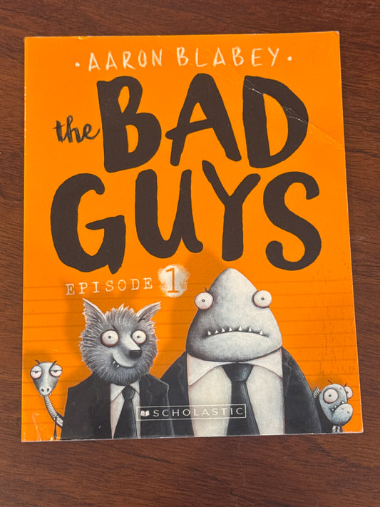 Bad guys: episode 1. Aaron Blabey. 2015.