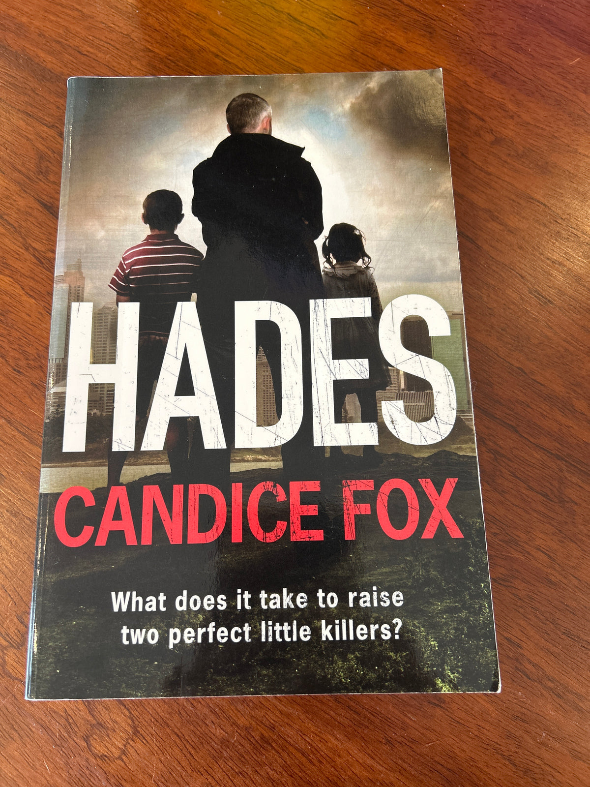 Hades. Candice Fox. 2014.