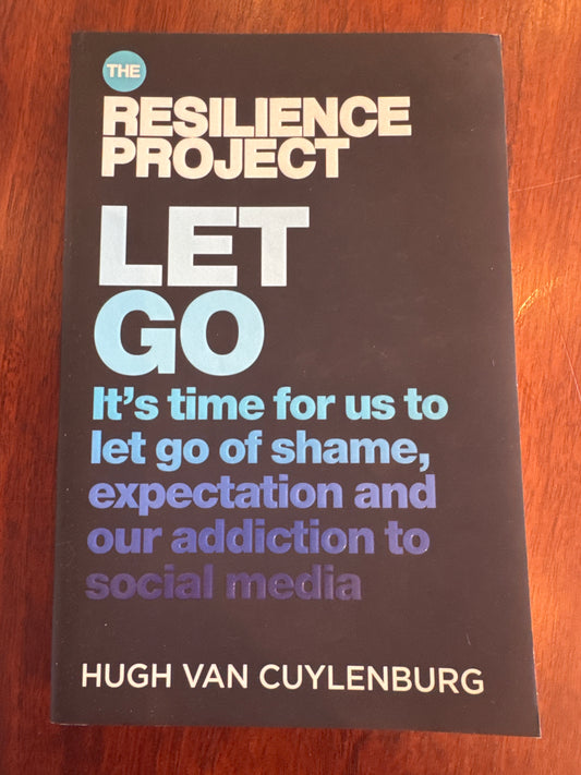 The Resilience Project: Let Go. Hugh Van Cuylenburg. 2021.