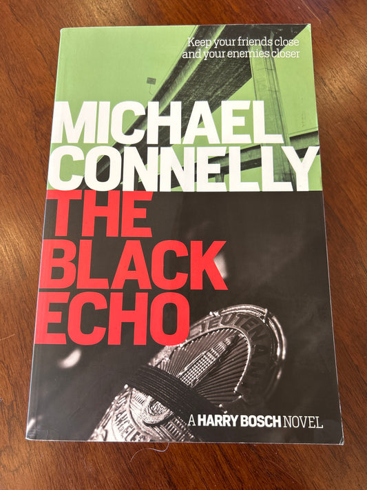Black echo. Michael Connelly. 2017.