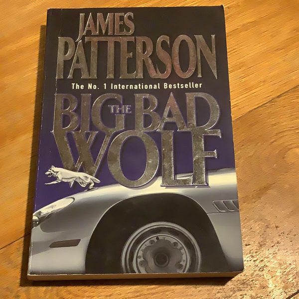 Big bad wolf. James Patterson. 2003.
