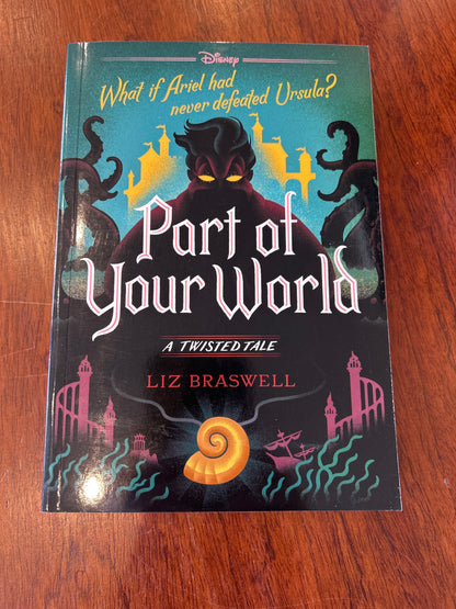 Part of your world: a twisted tale. Liz Braswell. 2025.