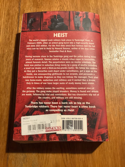 Heist: the true story of the world’s biggest cash robbery. Howard Sounes. 2009.