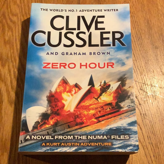 Zero hour. Clive Cussler and Graham Brown. 2013.