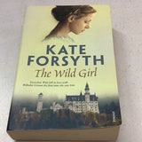 Wild girl. Kate Forsyth. 2014.