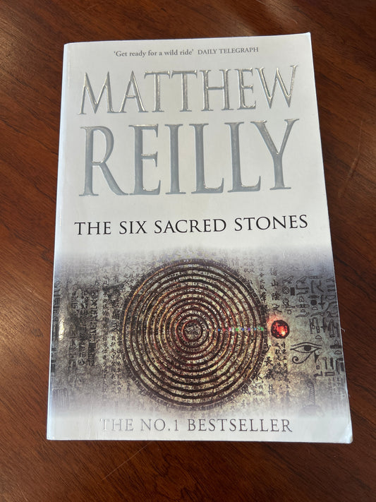 Six sacred stones. Matthew Reilly. 2008.
