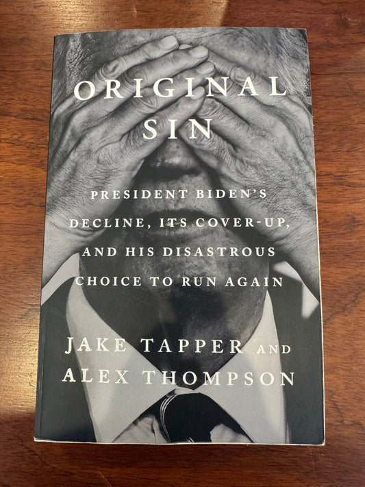 Original Sin. Jake Tapper and Alex Thompson. 2025.
