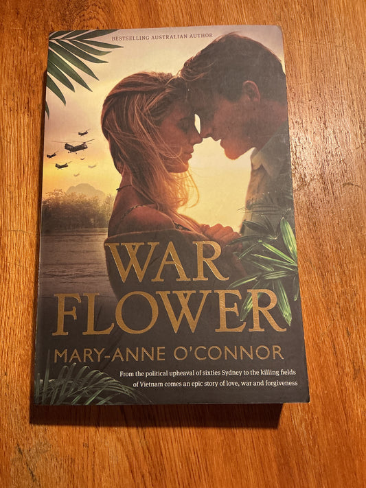 War flower. Mary-Anne O’Connor. 2017.