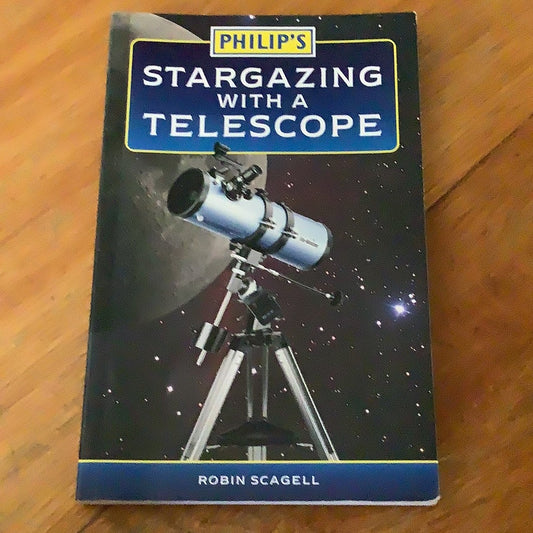 Stargazing with a telescope. Robin Scagell. 2009.