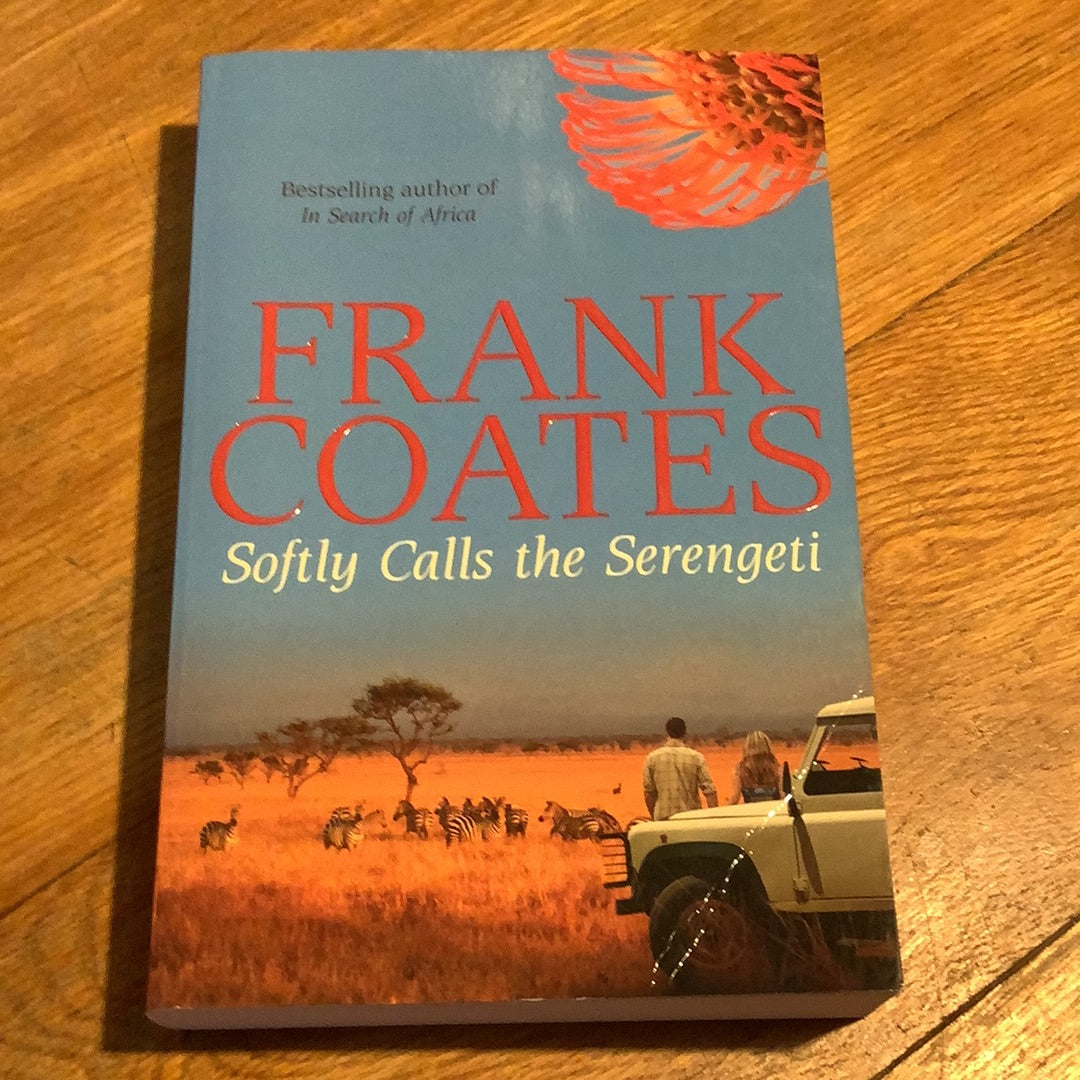 Softly calls the Serengeti. Frank Coates. 2011.