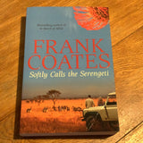 Softly calls the Serengeti. Frank Coates. 2011.