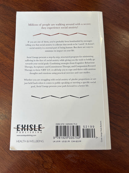 Social courage: coping and thriving with the reality of social anxiety. Eric Goodman. 2018.