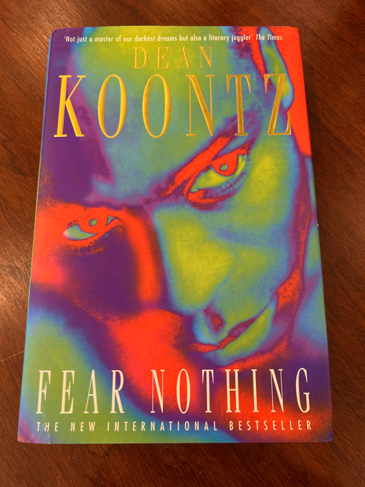 Fear nothing. Dean Koontz. 1997.