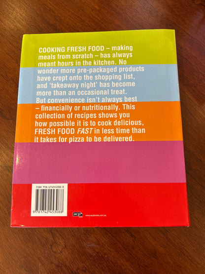 Fresh, food, fast. Australian Women’s Weekly. 2012.