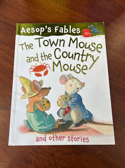 Aesop’s fables: the town mouse and the country mouse and other stories. Vic Parker. 2013.
