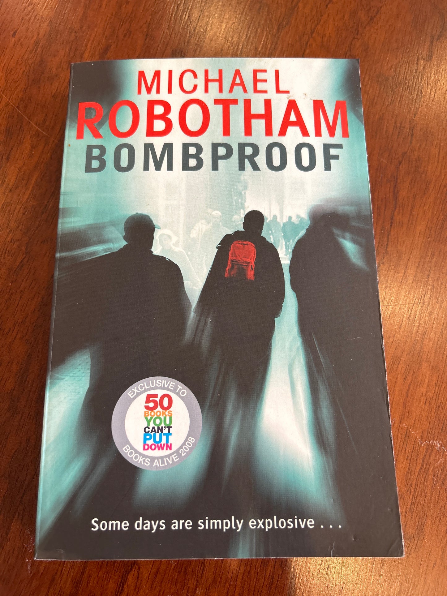 Bombproof. Michael Robotham. 2008.