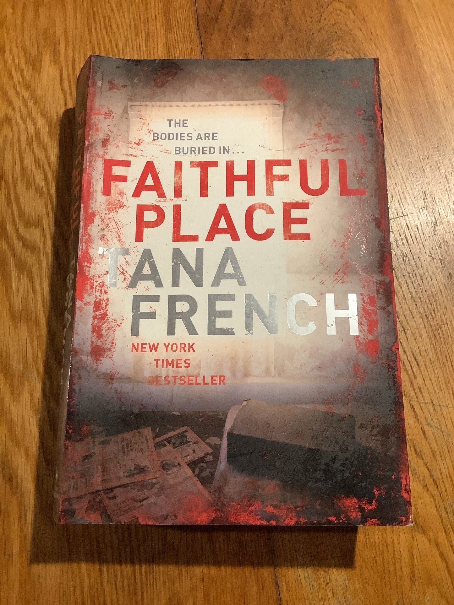 Faithful place. Tana French. 2010.