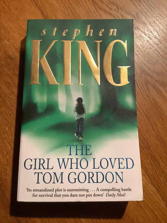 Girl who loved Tom Gordon. Stephen King. 2000.