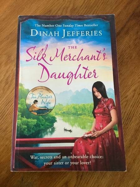 Silk merchant’s daughter. Dinah Jefferies. 2016.