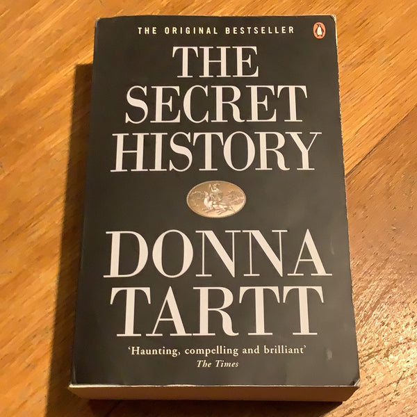 Secret history. Donna Tartt. 1993.