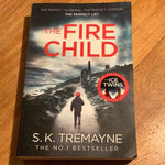 Fire child. S. K. Tremayne. 2016.