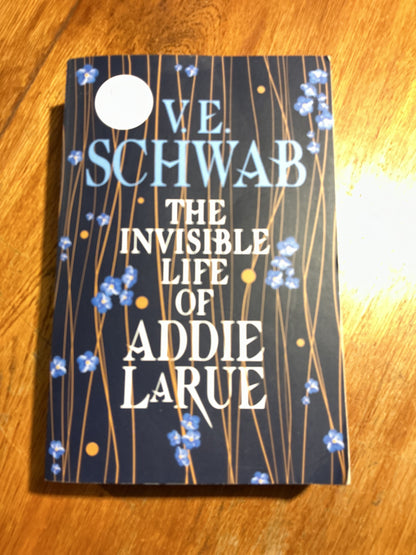 The Invisible life of Addie LaRue. V. E. Schwab. 2020.